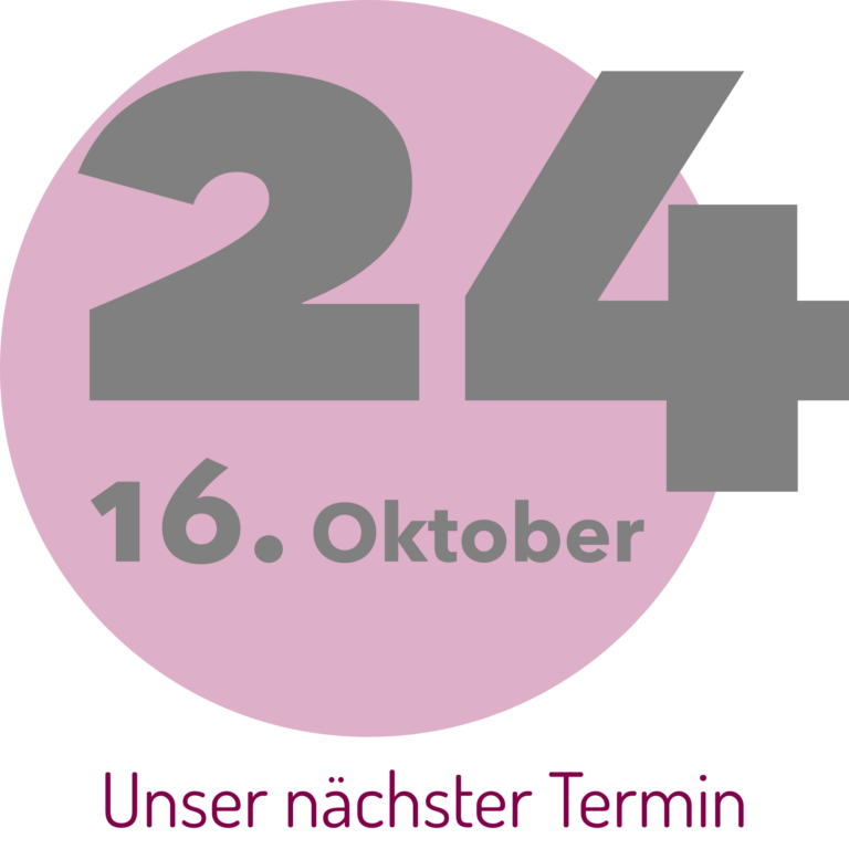 Unser nächster Termin: 16. Oktober 24